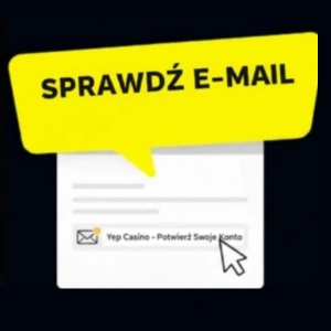 Logo Yep Casino widoczne jest nad powiadomieniem, które prosi o sprawdzenie skrzynki e-mail w celu potwierdzenia konta.